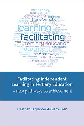 Facilitating Independent Learning in Tertiary Education – new pathways to achievement